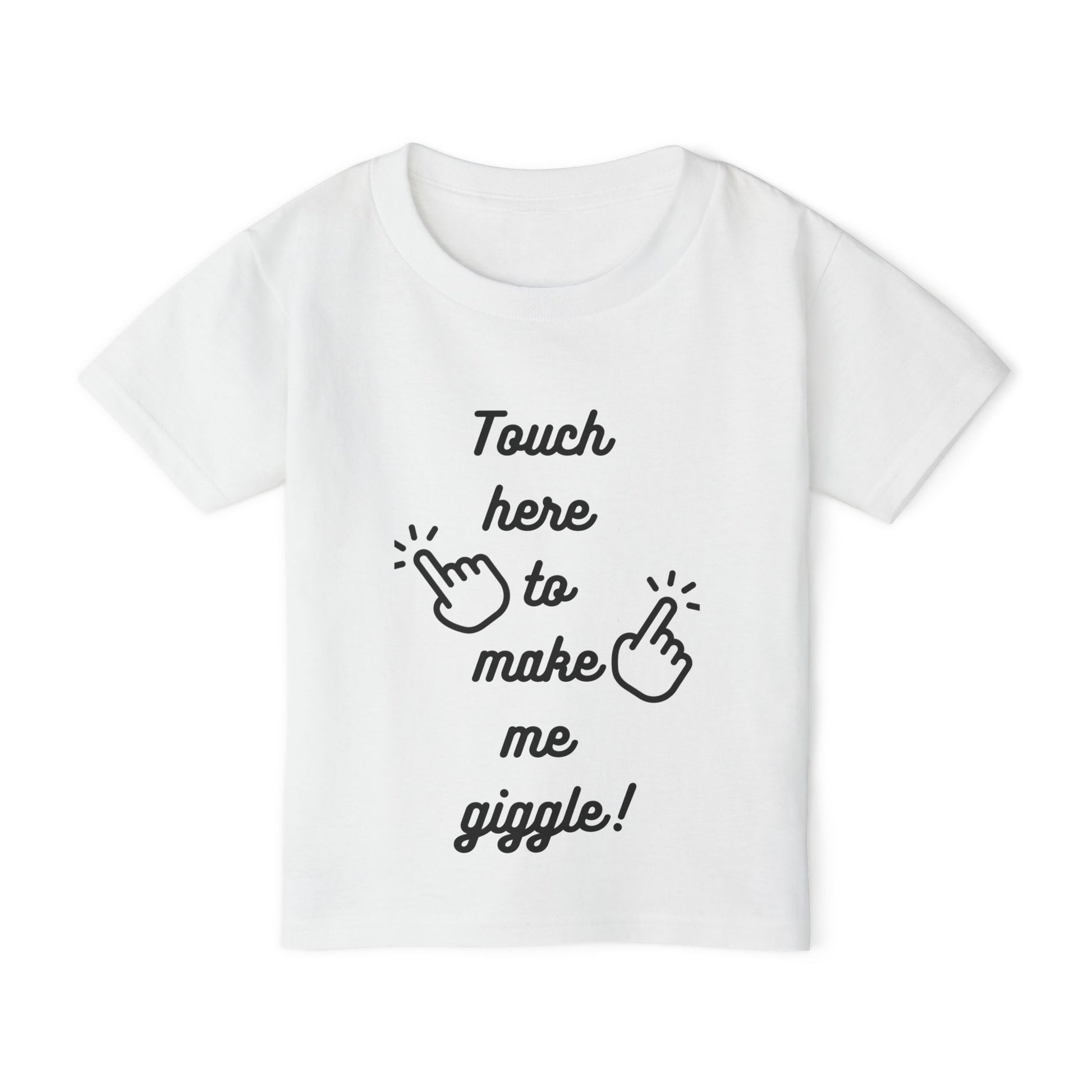 Funny Toddler T-Shirt - Touch Here to Make Me Giggle!
